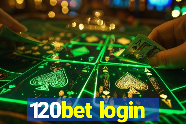 120bet login
