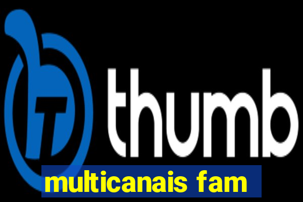 multicanais fam
