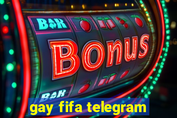 gay fifa telegram