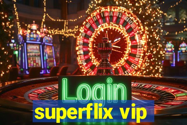 superflix vip