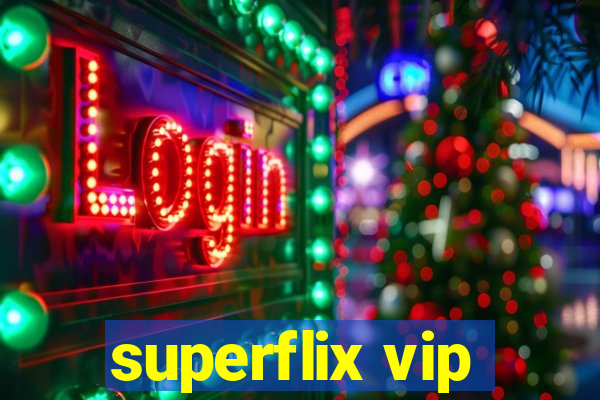 superflix vip