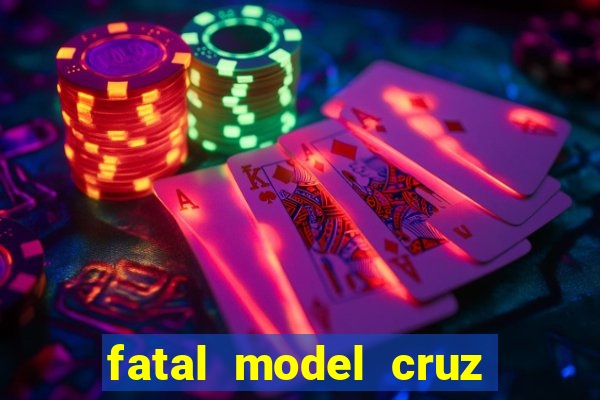 fatal model cruz das almas bahia