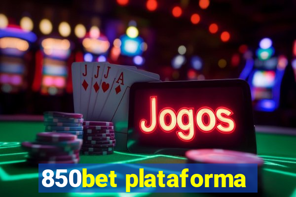 850bet plataforma