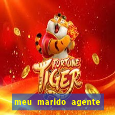 meu marido agente secreto dublado online