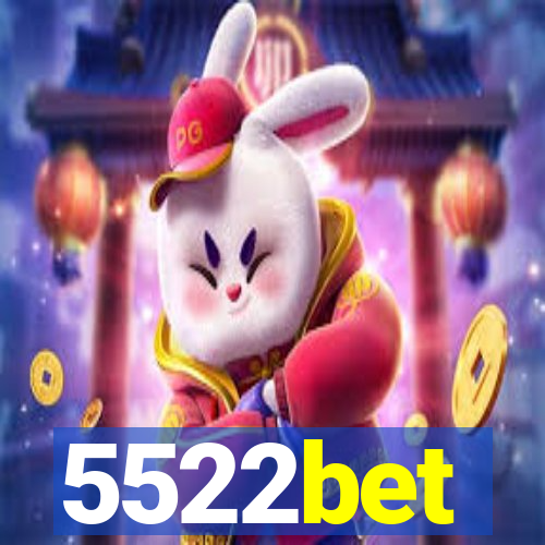 5522bet