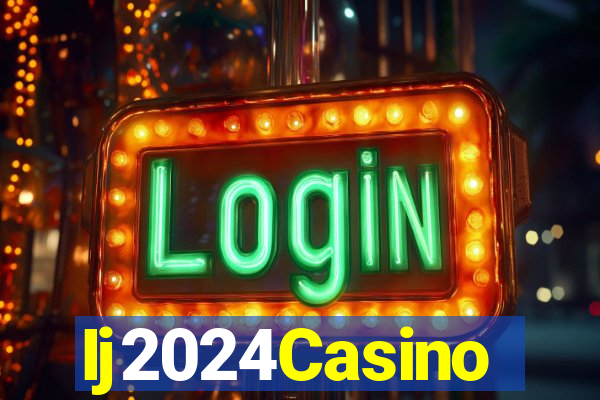Ij2024Casino