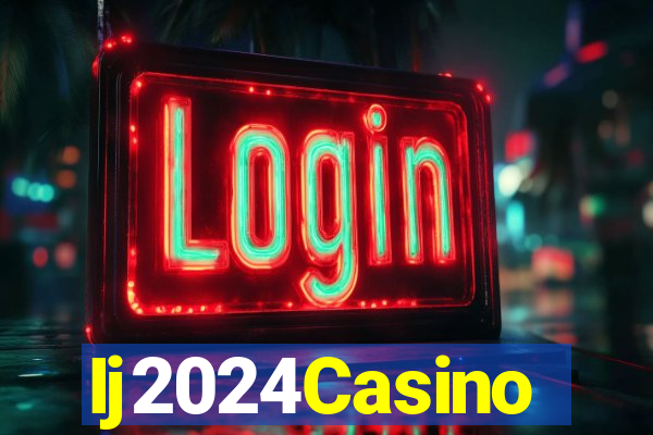 Ij2024Casino