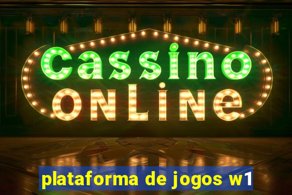 plataforma de jogos w1