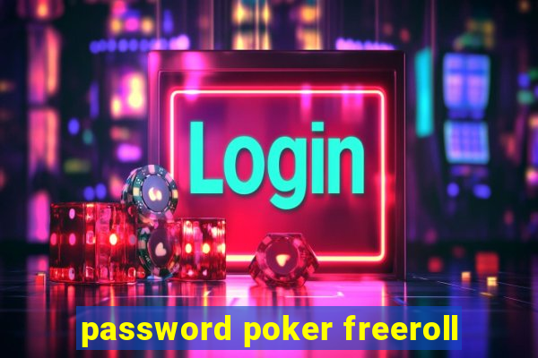password poker freeroll