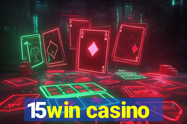 15win casino