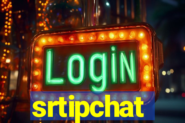 srtipchat