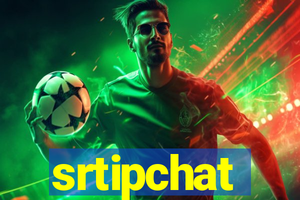 srtipchat