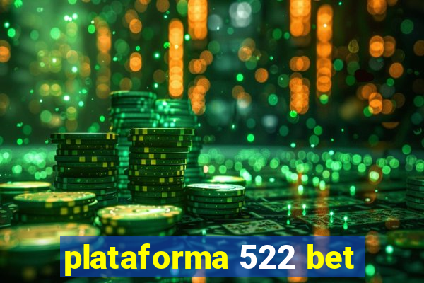 plataforma 522 bet