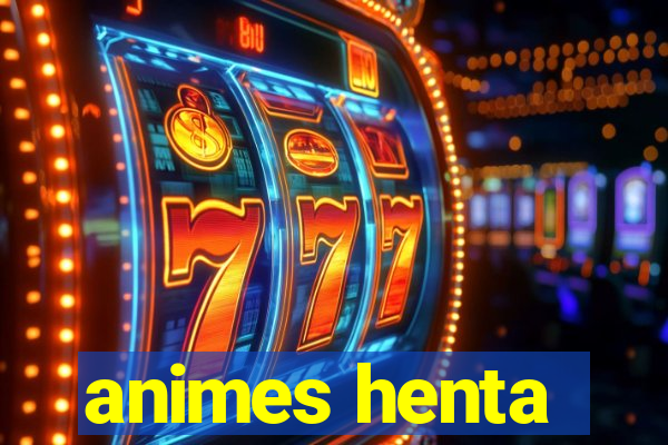 animes henta