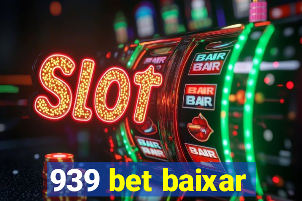 939 bet baixar