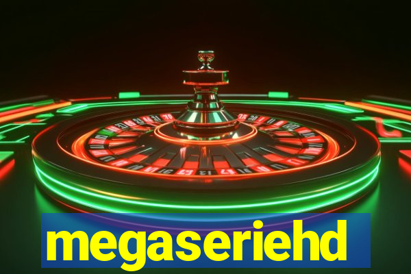 megaseriehd