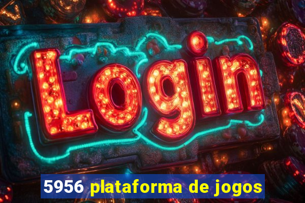 5956 plataforma de jogos