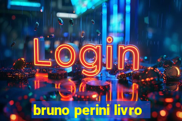 bruno perini livro