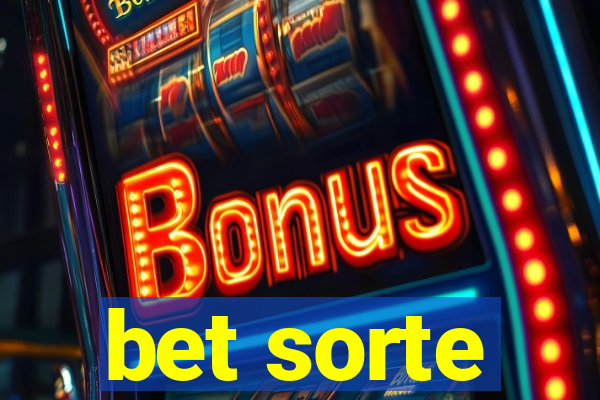 bet sorte