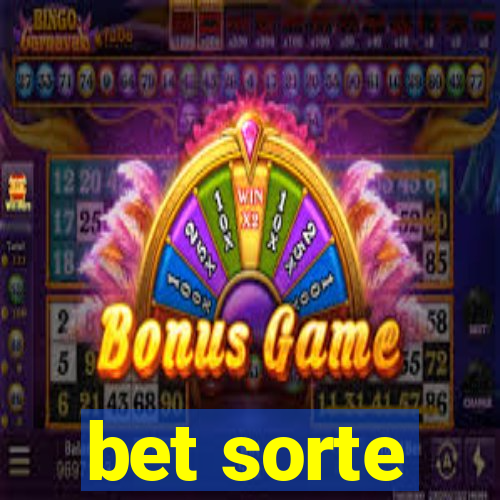 bet sorte