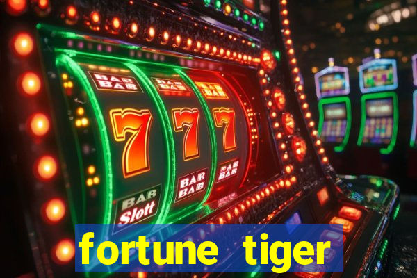fortune tiger minimo 1 real