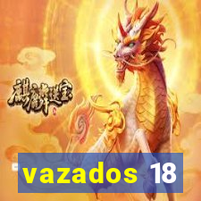 vazados 18