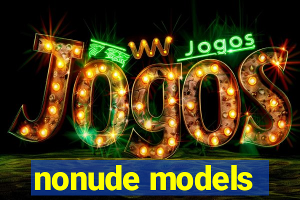 nonude models