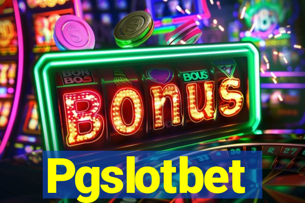 Pgslotbet