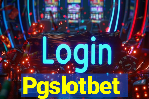 Pgslotbet