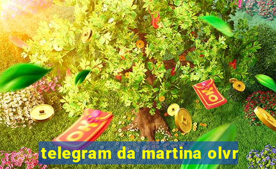 telegram da martina olvr