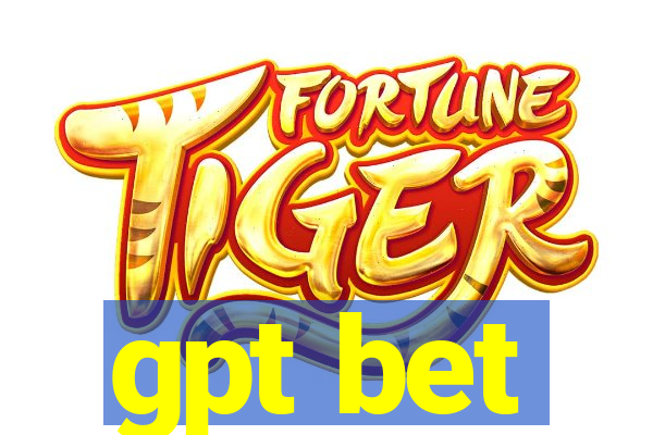 gpt bet