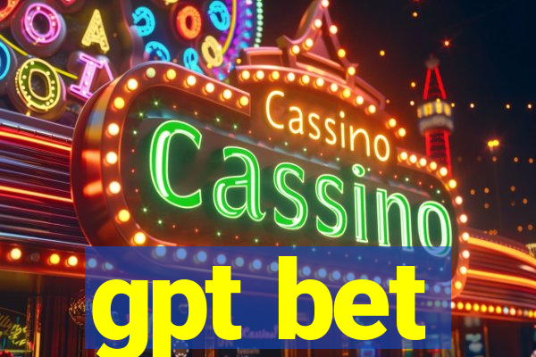 gpt bet