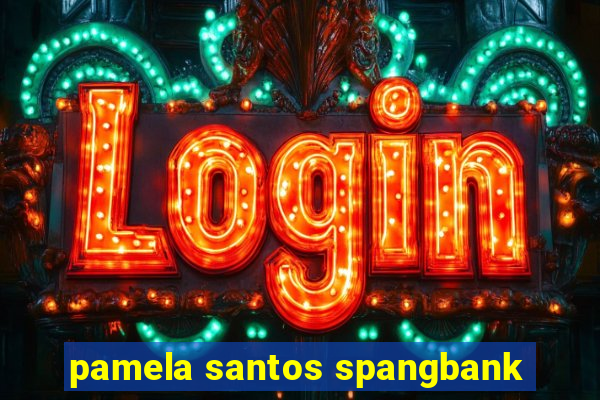 pamela santos spangbank