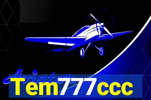 Tem777ccc