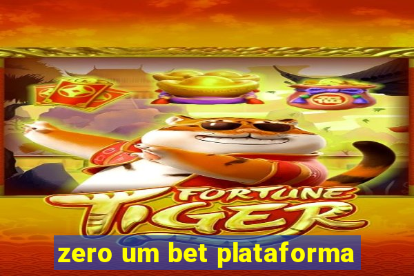 zero um bet plataforma