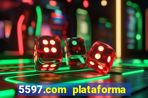 5597.com plataforma de jogos