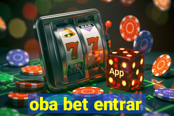 oba bet entrar