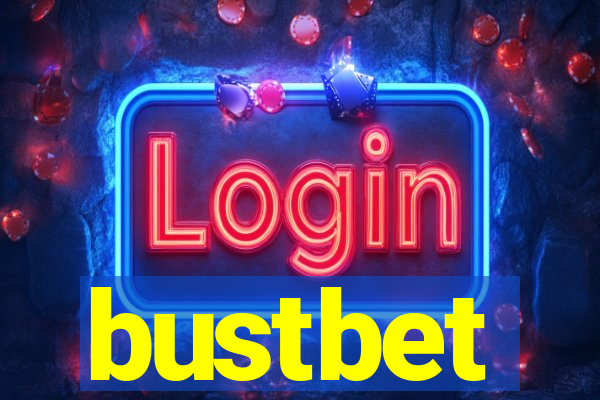 bustbet
