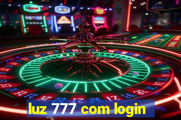 luz 777 com login