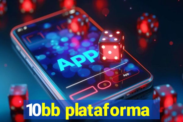 10bb plataforma