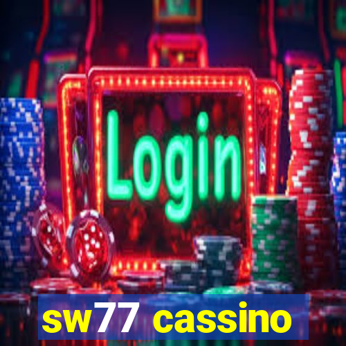 sw77 cassino