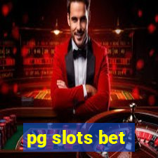 pg slots bet