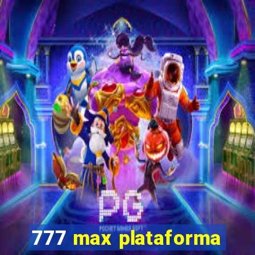 777 max plataforma