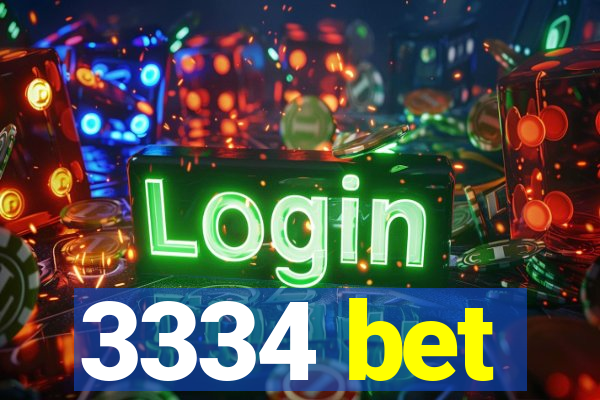 3334 bet