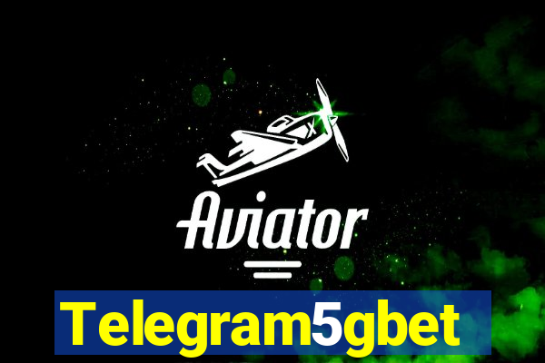 Telegram5gbet