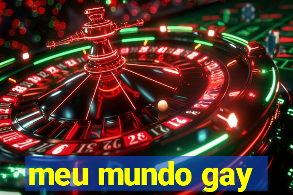 meu mundo gay