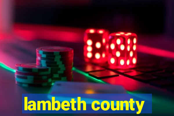 lambeth county
