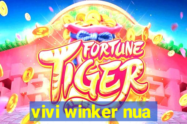vivi winker nua