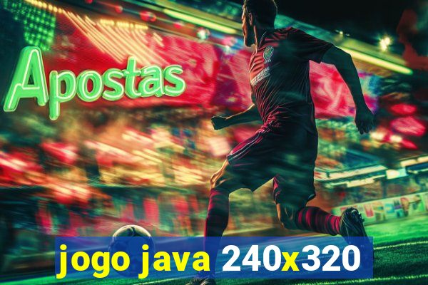 jogo java 240x320