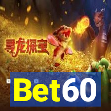 Bet60